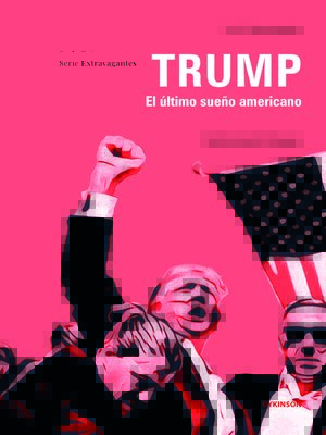 cover image of Trump. El último sueño americano